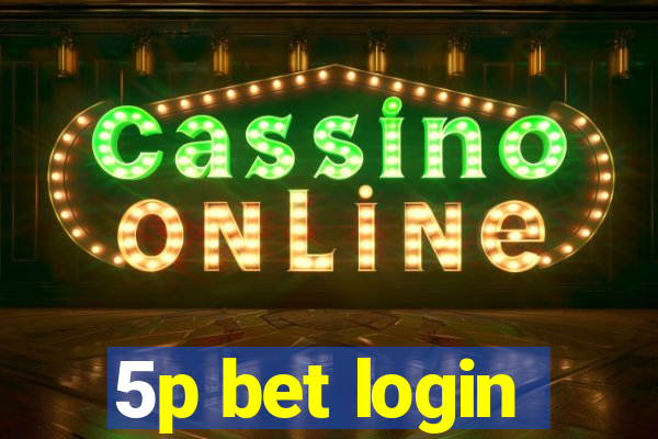 5p bet login